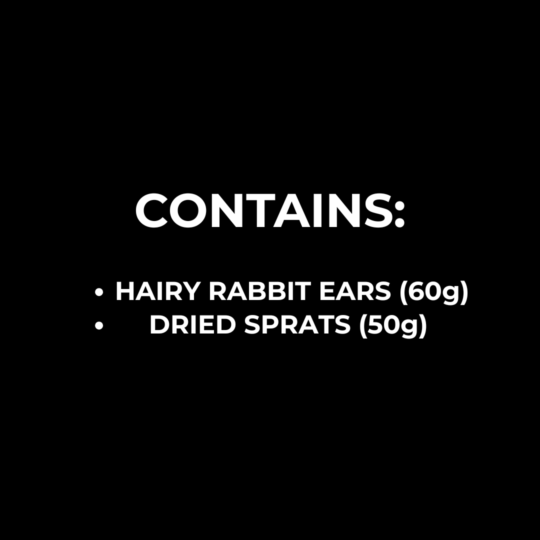 Hairy Rabbit Ears x Dried Sprats Combo